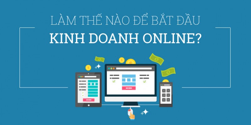 CHIA SẺ MẸO KINH DOANH ONLINE HIỆU QUẢ
